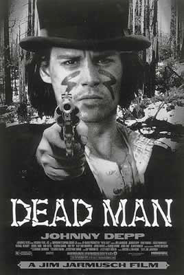 Dead Man movie poster - Johnny Depp as William Blake, wearing a top hat, loose shirt, blood making stylized markings on his cheeks and pointing a gun at the camera