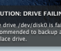 Screenshot of notification that states: "Caution: Drive Failing!"