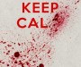Poster with text in red. A crown followed by the words 'Keep Calm' the end of which is obliterated by a blood spatter that stretches across the whole page