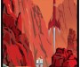 Framed as a travel advert in shades of red we see high mountains, deep canyons and rock formations with a 50's style rocket blasting off in the background and a pair of spacesuited figures in the foreground. Caption reads: Explore the crimson canyons. Mars.