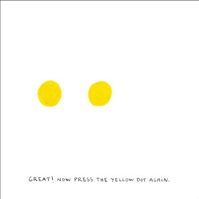 A second yellow dot has joined the first. The text says: GREAT! NOW PRESS THE YELLOW DOT AGAIN.