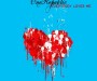 'Everybody loves me' by One Republic's single cover. A blue square with the name of the song and the band and a splatter-paint image of a dripping heart in white and red.