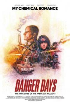 Danger Days Official Cinema Poster. In the style of Mad Max the characters and the car are sketched in a group of unmatched sizes. Text reads: Danger Days: The true lives of the fabulous Killjoys