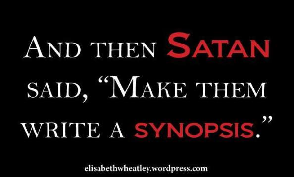 And then Satan said, Make them write a synopsis.